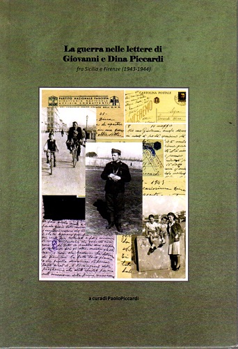 La guerra nelle lettere di Giovanni e Dina Piccardi fra …