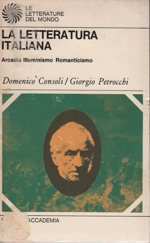 La letteratura italiana Arcadia Illuminismo Romanticismo
