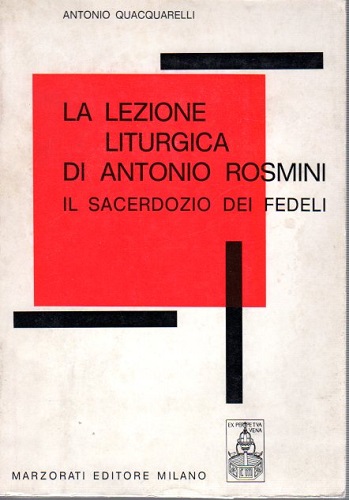 LA LEZIONE LITURGICA DI ANTONIO ROSMINI. Il sacerdozio dei fedeli.
