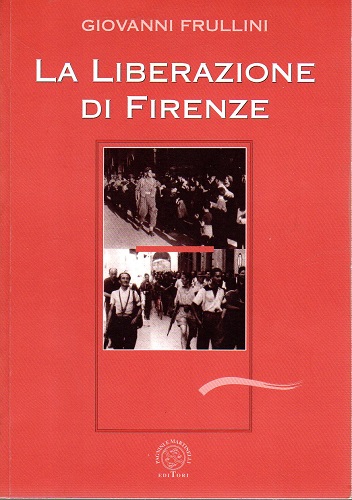 LA LIBERAZIONE DI FIRENZE
