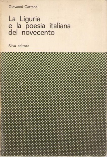 La Liguria e la poesia italiana del novecento