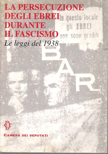 La persecuzione degli ebrei durante il fascismo le leggi del …