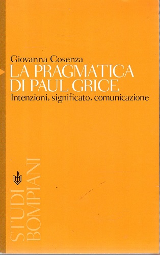 La pragmatica di Paul Grice intenzioni significato comunicazione
