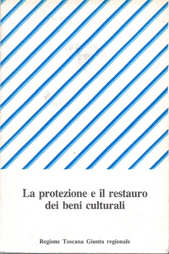 La protezione e il restauro dei beni culturali
