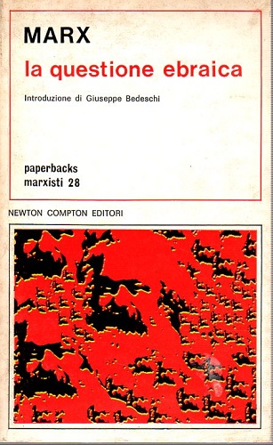 LA QUESTIONE EBRAICA-un carteggio del 1843-Per la critica della filosofia …