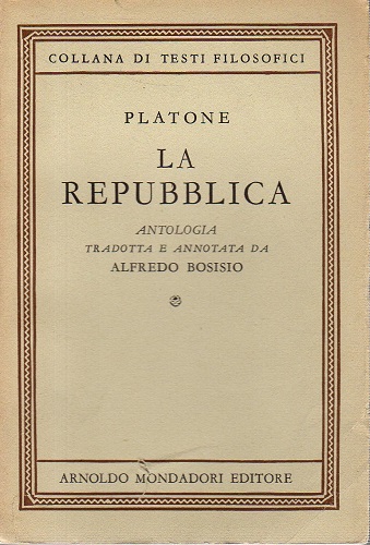 La Repubblica antologia tradotta e annotata da Alfredo Bosisio