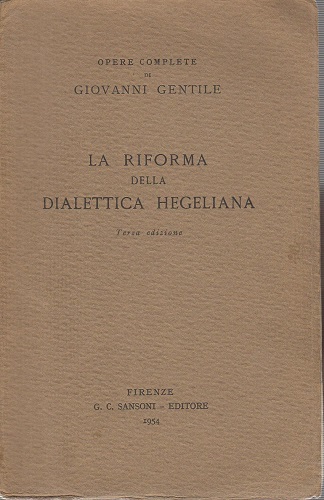 La riforma della dialettica hegeliana