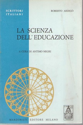 La scienza dell'educazione a cura di Antimo Negri