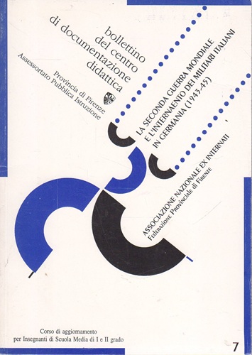 La seconda guerra mondiale e l'internamento dei militari italiani in …