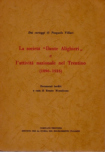 La società Dante Alighieri e l'attività nazionale nel trentino 1896 …