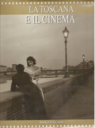 LA TOSCANA E IL CINEMA