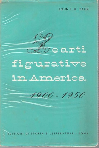 Le arti figurative in America 1900 1950