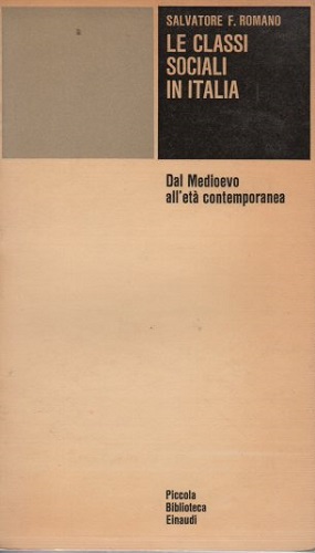 LE CLASSI SOCIALI IN ITALIA Dal Medioevo all'età contemporanea