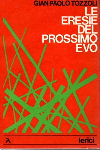 Le eresie del prossimo evo
