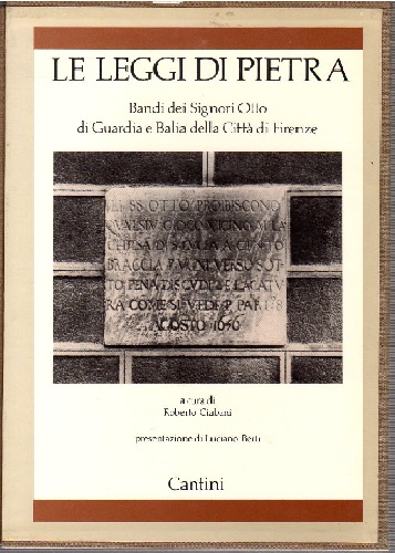 Le leggi di pietra Bandi dei Signori Otto di Guardia …