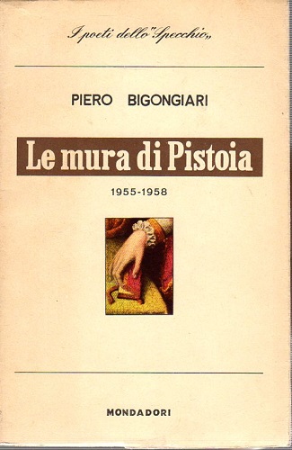 LE MURA DI PISTOIA 1955 - 1958