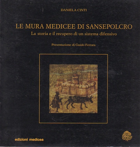 Le mura medicee di Sansepolcro la storia e il recupero …