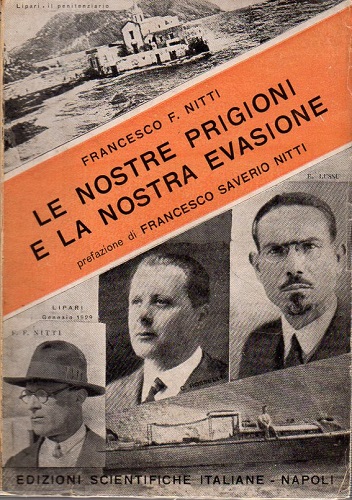 Le nostre prigioni e la nostra evasione