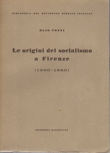 Le origini del Socialismo a Firenze ( 1860 1880 )