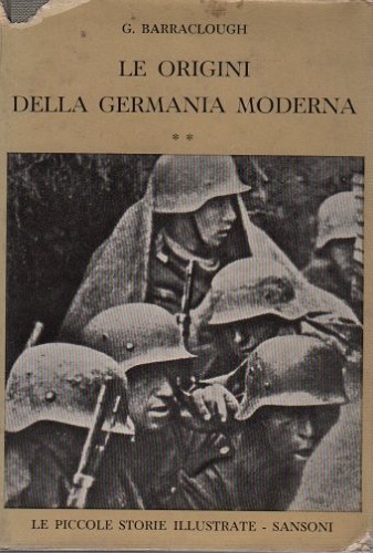 LE ORIGINI DELLA GERMANIA MODERNA. II volume (dal 1272 al …