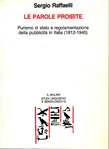 Le parole proibite purismo di stato e regolamentazione della pubblicità …