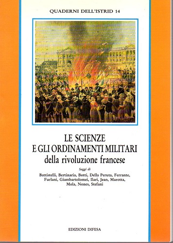 Le scienze e gli ordinamenti militari della rivoluzione francese