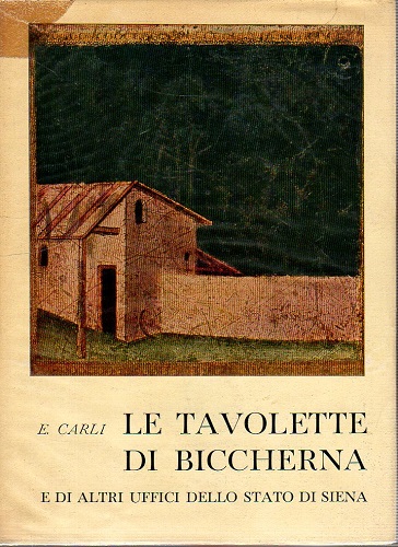Le tavolette di Biccherna ed altri uffici dello stato di …