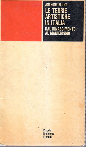 LE TEORIE ARTISTICHE IN ITALIA DAL RNASCIMENTO AL MANIERISMO