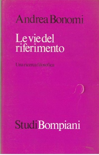 Le vie del riferimento una ricerca filosofica