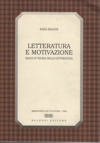 LETTERATURA E MOTIVAZIONE. Saggi di teoria della letteratura