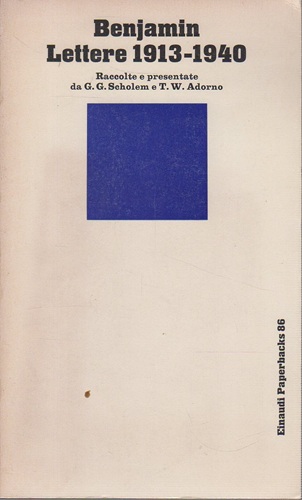 Lettere 1913-1940 raccolte da Scholem e Adorno