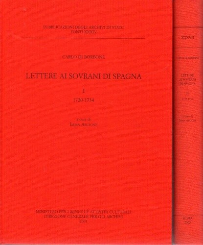 Lettere ai sovrani di Spagna voll 1° e 2°