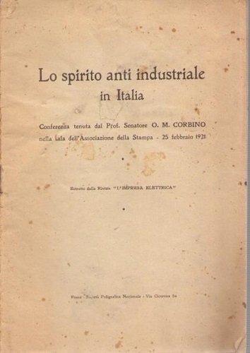 lo spirito anti industriale in Italia