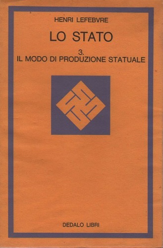Lo Stato . Il modo di produzione statuale