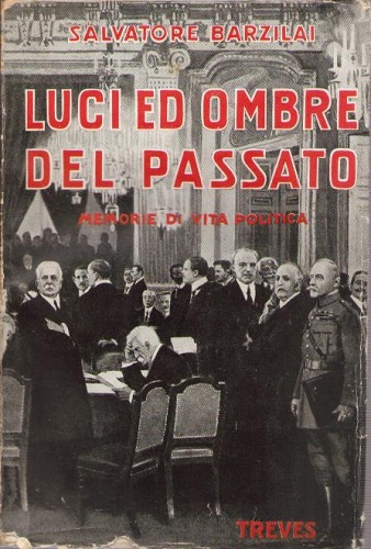 LUCI ED OMBRE DEL PASSATO (Memorie di vita politica)