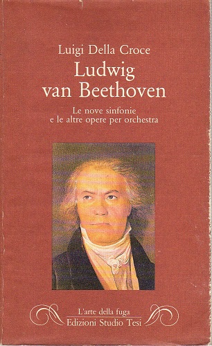 LUDWIG VAN BEETHOVEN. Le 9 sinfonie e le altre opere …