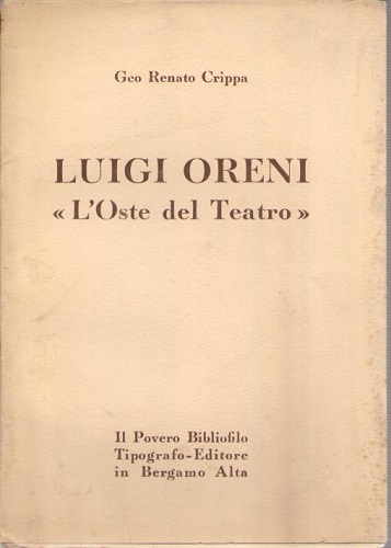 LUIGI ORENI "L'OSTE DEL TEATRO"