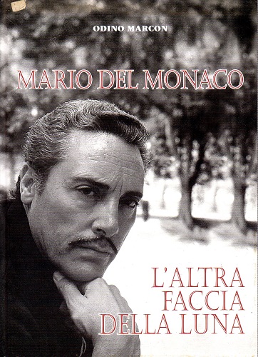 Mario del Monaco l'altra faccia della luna