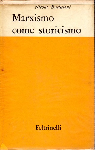 MARXISMO COME STORICISMO