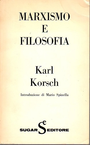 Marxismo e filosofia introduzione di Mario Spinella