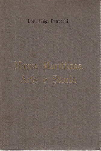 Massa Marittima arte e storia