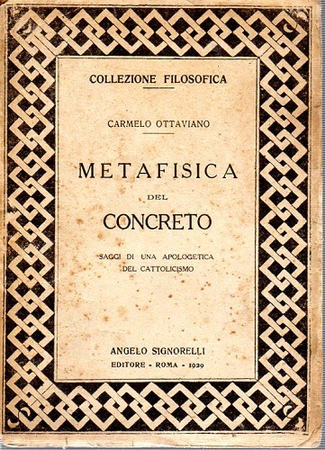 Metafisica del concreto saggi di una apologetica del cattolicismo