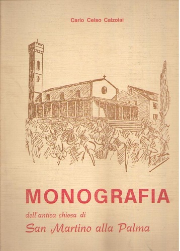 MONOGRAFIA DELL'ANTICA CHIESA DI SAN MARTINO ALLA PALMA