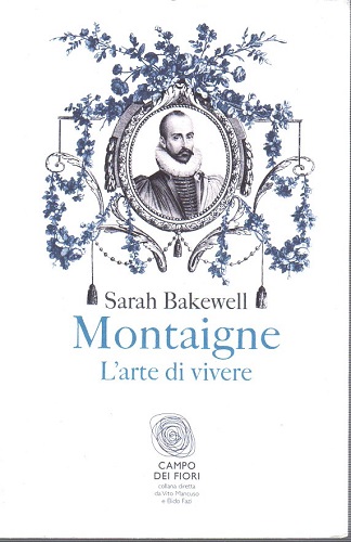 Montaigne l'arte di vivere