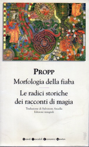 Morfologia della fiaba Le radici storiche dei racconti di magia