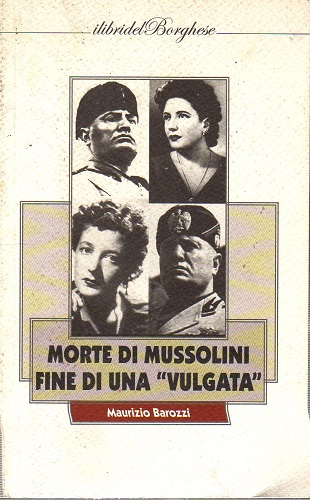 Morte di Mussolini fine di una vulgata