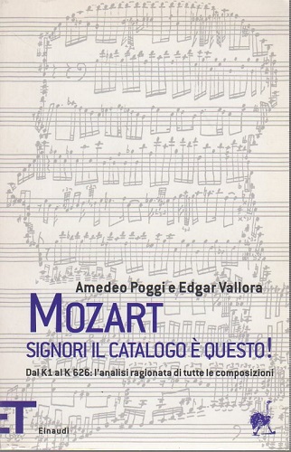 Mozart. Signori, il catalogo è questo!. L'analisi ragionata di tutte …