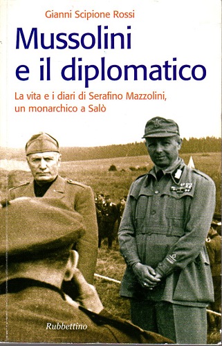 Mussolini e il diplomatico. La vita e i diari di …