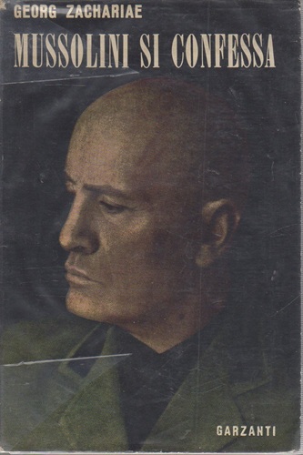 MUSSOLINI SI CONFESSA (rivelazioni del medico tedesco inviato da Hitler …