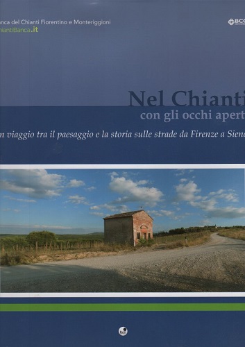 Nel Chianti con gli occhi aperti in viaggio tra il …